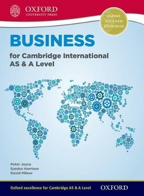Business for Cambridge International AS & A Level (First Edition) - Peter Joyce, Sandra Harrison, Dave Milner