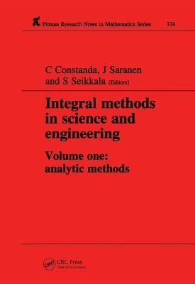 Integral Methods in Science and Engineering - Christian Constanda, Jukka Saranen, S Seikkala