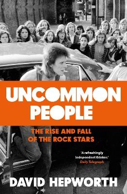 Uncommon People - David Hepworth