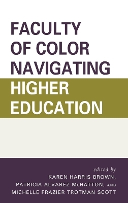 Faculty of Color Navigating Higher Education - 