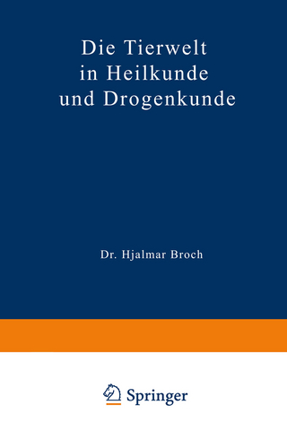 Die Tierwelt in Heilkunde und Drogenkunde