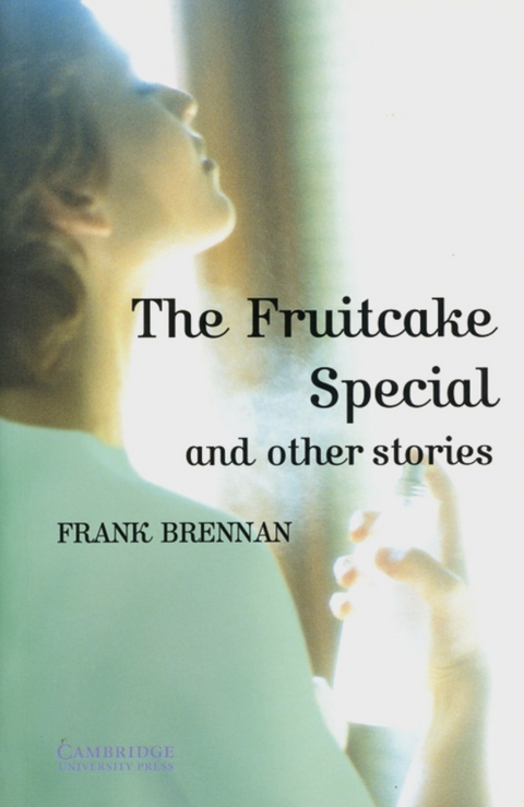 The Fruitcake Special and other Stories - Frank Brennan