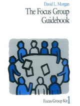 The Focus Group Guidebook - David L. Morgan