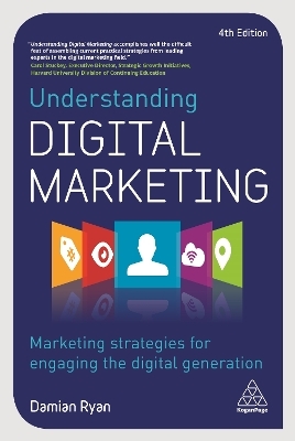 Understanding Digital Marketing von Damian Ryan | ISBN 978-0-7494-7843