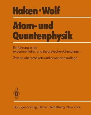 Atom- und Quantenphysik - H. Haken, H.C. Wolf