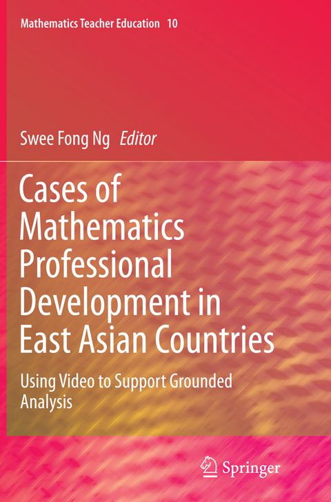 Cases of Mathematics Professional Development in East Asian Countries - 
