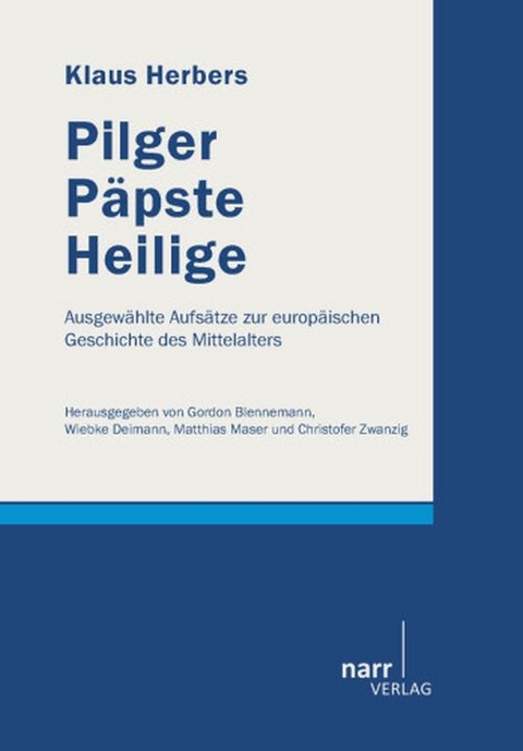 Pilger, P&auml;pste, Heilige - Klaus Herbers
