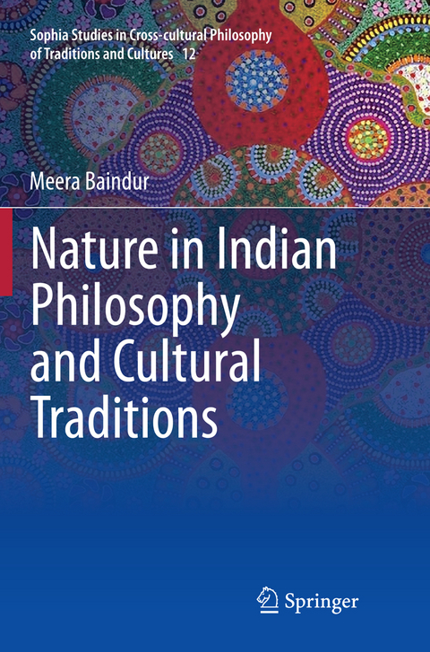 Nature in Indian Philosophy and Cultural Traditions - Meera Baindur