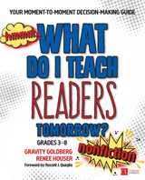 What Do I Teach Readers Tomorrow? Nonfiction, Grades 3-8 - Gravity Goldberg, Renee W. Houser