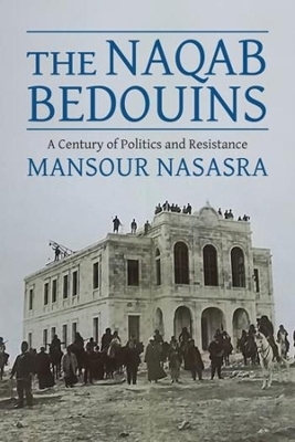 The Naqab Bedouins - Mansour Nasasra