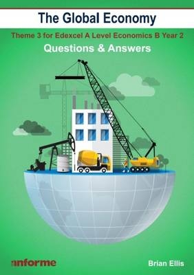 The Global Economy: Questions & Answers