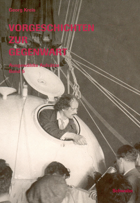 Vorgeschichten zur Gegenwart - Georg Kreis