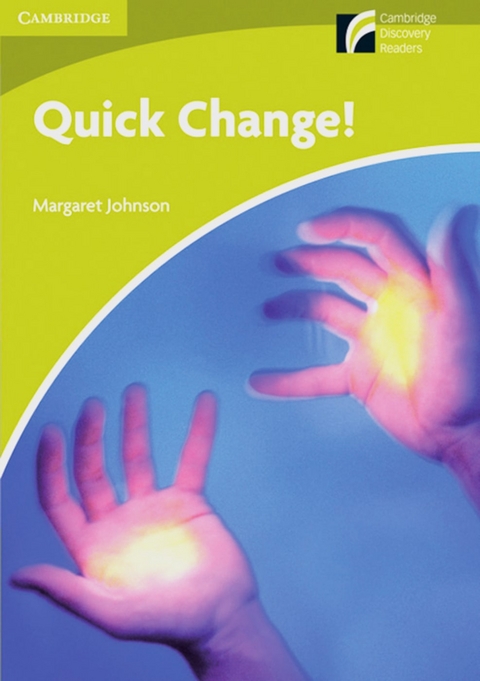 Quick Change! - Margaret Johnson