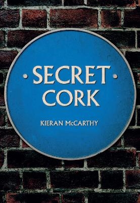 Secret Cork - Kieran McCarthy