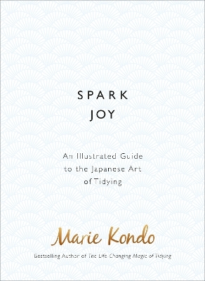Spark Joy - Marie Kondo