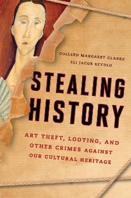 Stealing History - Colleen Margaret Clarke, Eli Jacob Szydlo