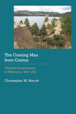 The Coming Man from Canton - Christopher W. Merritt