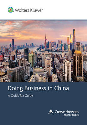 Doing Business in China - A Quick Tax Guide -  CCH