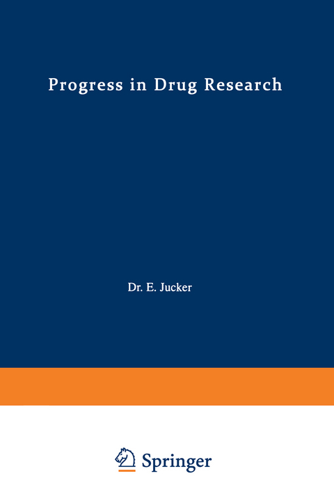 Progress in Drug Research / Fortschritte der Arzneimittelforschung / Progr&egrave;s des recherches pharmaceutiques