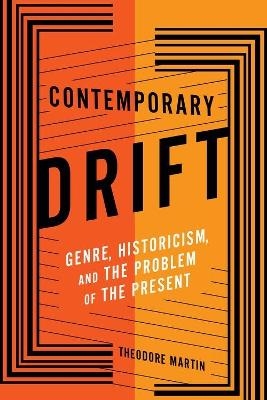 Contemporary Drift - Theodore Martin