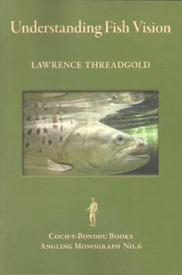 Understanding Fish Vision - Lawrence Theodore Threadgold