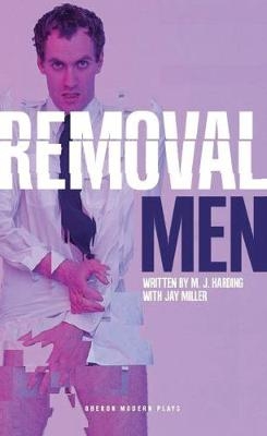 Removal Men - M.J. Harding, Jay Miller