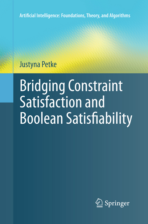 Bridging Constraint Satisfaction and Boolean Satisfiability - Justyna Petke