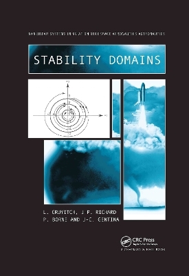 Stability Domains - Lyubomir T. Gruyitch, Jean-Pierre Richard, Pierre Borne, Jean-Claude Gentina