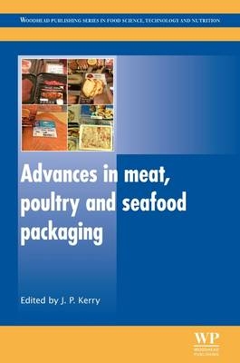 Advances in Meat, Poultry and Seafood Packaging - 