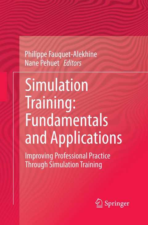 Simulation Training: Fundamentals and Applications - 