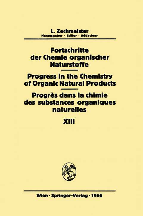 Fortschritte der Chemie Organischer Naturstoffe / Progress in the Chemistry of Organic Natural Products / Progr&egrave;s dans la Chimie des Substances Organiques Naturelles