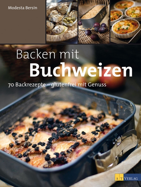 Backen mit Buchweizen - Modesta Bersin