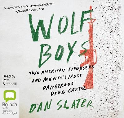 Wolf Boys - Dan Slater