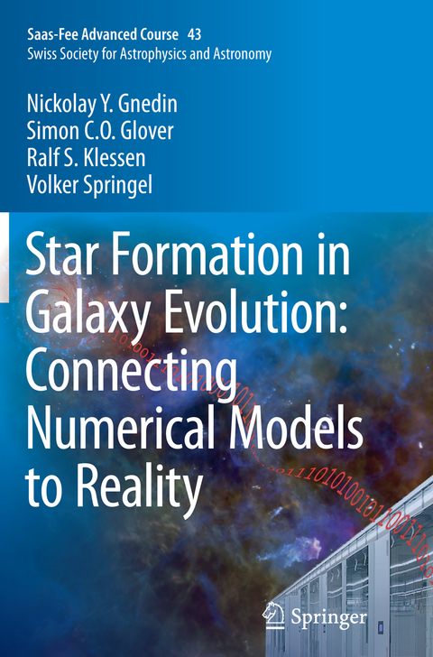 Star Formation in Galaxy Evolution: Connecting Numerical Models to Reality - Nickolay Y. Gnedin, Simon C. O. Glover, Ralf S. Klessen, Volker Springel