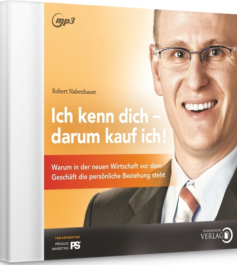 Ich kenn dich - darum kauf ich! - Robert Nabenhauer