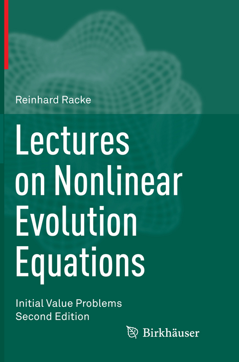 Lectures on Nonlinear Evolution Equations - Reinhard Racke