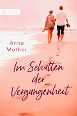 Im Schatten der Vergangenheit - Anne Mather