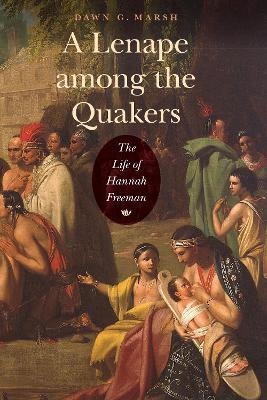 A Lenape Among the Quakers