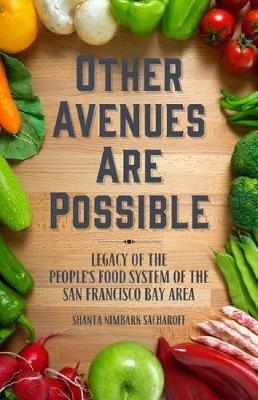 Other Avenues Are Possible - Shanta Nimbark Sacharoff