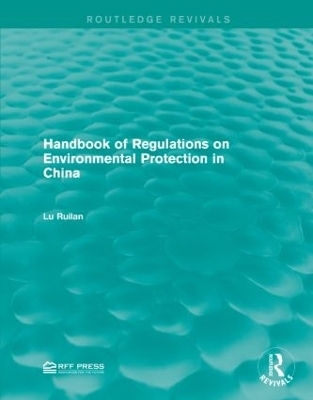 Handbook of Regulations on Environmental Protection in China