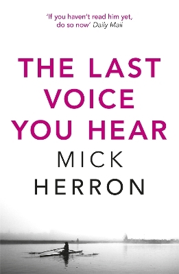 The Last Voice You Hear - Mick Herron