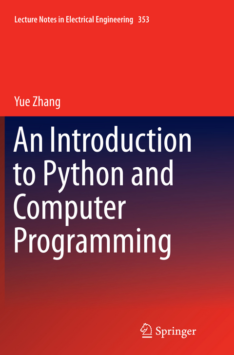 An Introduction to Python and Computer Programming - Yue Zhang