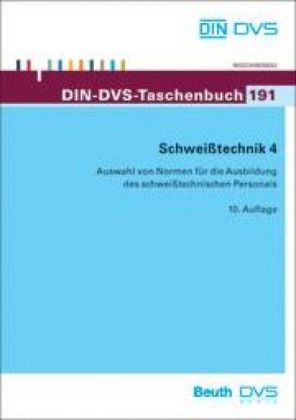 DIN-DVS Taschenbuch 191 - Schwei&szlig;technik 4