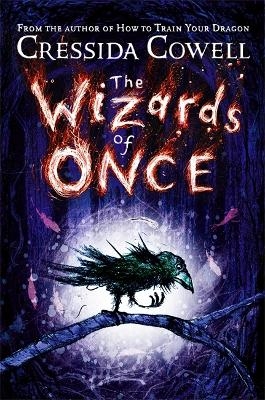 The Wizards of Once - Cressida Cowell