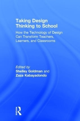 Taking Design Thinking to School - 