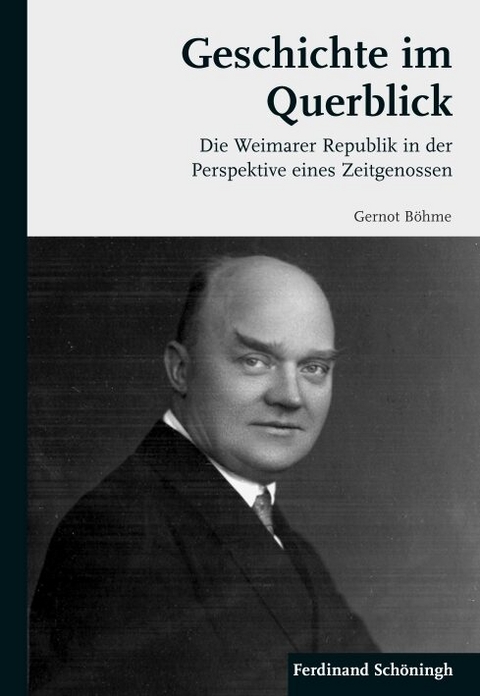 Geschichte im Querblick - Gernot B&ouml;hme
