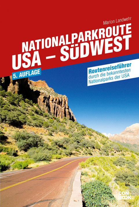 Nationalparkroute USA - S&uuml;dwest - Marion Landwehr