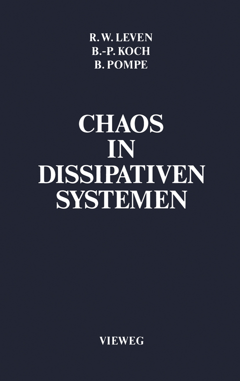 Chaos in dissipativen Systemen - Bernd-Peter Koch, Bernd Pompe