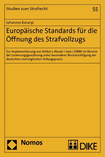 Europ&auml;ische Standards f&uuml;r die &Ouml;ffnung des Strafvollzugs - Johannes Koranyi
