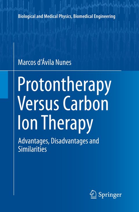 Protontherapy Versus Carbon Ion Therapy - Marcos d&rsquo;&Aacute;vila Nunes